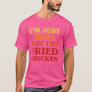 Fried Chicken I Love Fried Chicken Funny Food Love T-Shirt