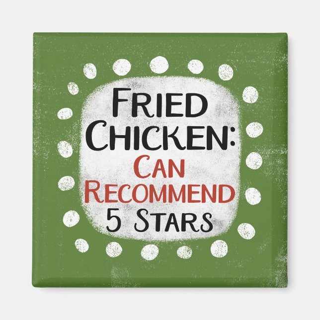 Fried Chicken Review 5 Stars Refrigerator Magnet (Front)