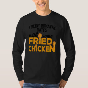 Fried Chicken  You Had Me At Fried Chicken  4 T-Shirt