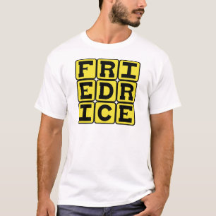 Fried Rice, Chinese Side Dish T-Shirt
