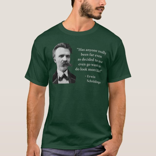 Friedrich Nietzsche Troll Quote T-Shirt (Front)