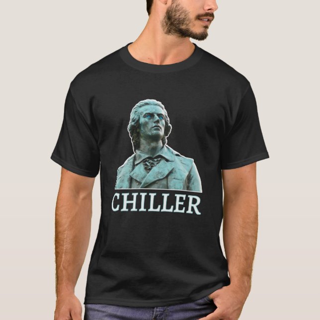 Friedrich von Schiller Chiller T-Shirt (Front)