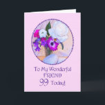 Friend, 99th birthday with painted flowers. card<br><div class="desc">A simple but elegant 99th birthday card with a flower painting. A painting of a vase of flowers is framed in daisies. The whole is on a delicate pink background. The inside message can be changed to your requirements.</div>