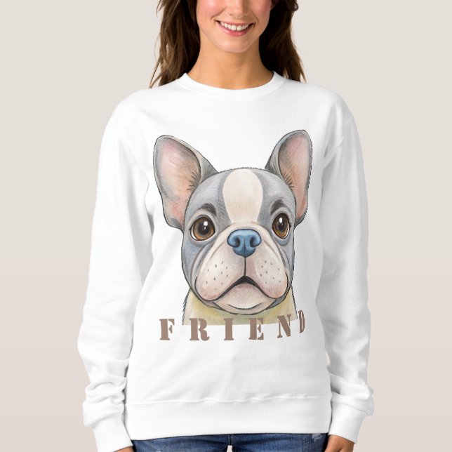 Friend Bulldog Sweatshirt (Front)