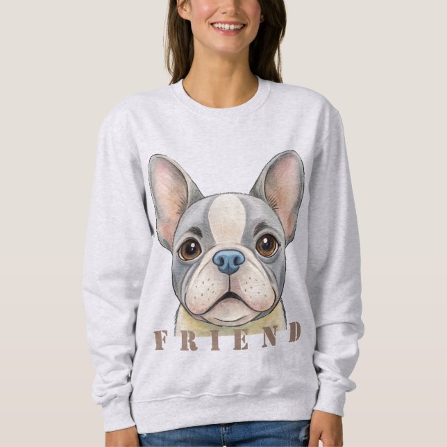 Friend Bulldog Sweatshirt (Front)