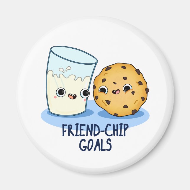 Friend-Chip Goals Funny Milk Cookies Pun Magnet (Front)