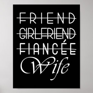 Friend, Girlfriend, Fiancee, Wife For Bride Weddin Poster