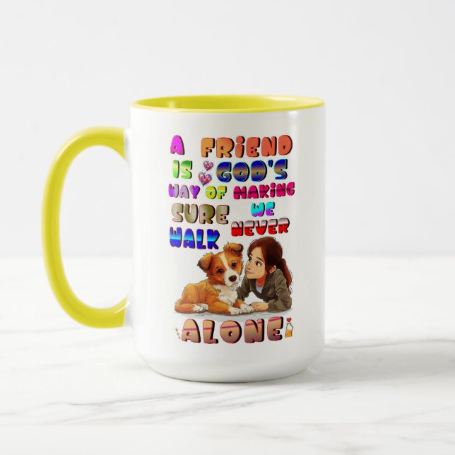 Friend Gods Way Of Making Sure We Never Walk Alone Mug (Left)