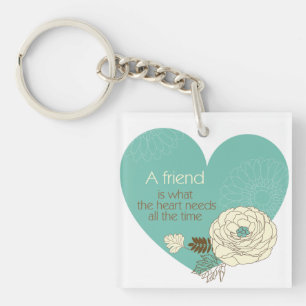 friend is what the heart need acrylic keychain