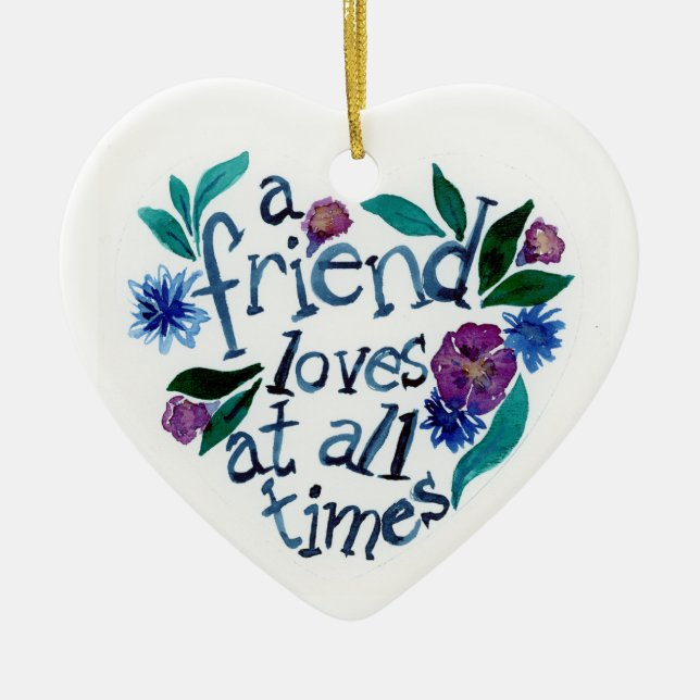 Friend Loves At All Times Heart Ceramic Tree Decoration (Front)