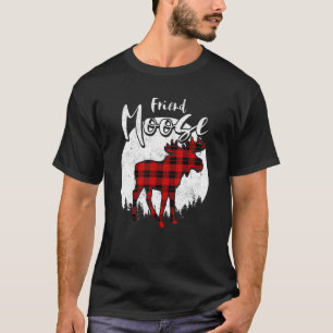Friend Moose Red Plaid Buffalo Matching Family Paj T-Shirt