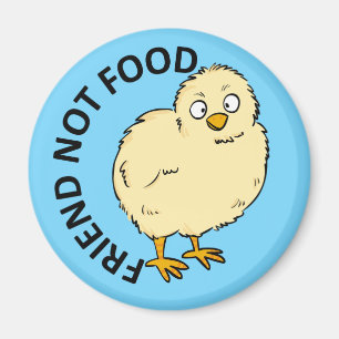 Friend Not Food Vegan Chicken Magnet