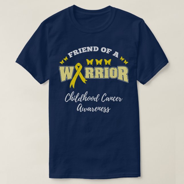 Friend Of A Warrior Childhood Cancer Awareness T-Shirt (Design Front)