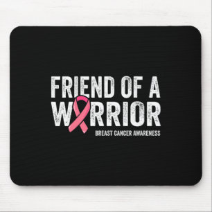 Friend Of A Warrior Fight Breast Cancer Awareness Mouse Pad