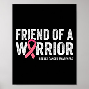 Friend Of A Warrior Fight Breast Cancer Awareness Poster