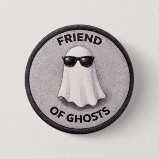 Friend Of Ghosts Button