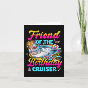 Friend Of The Birthday Cruiser Funny Cruise Birthd Card