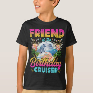 Friend of the Birthday Cruiser Vacation Boy T-Shirt