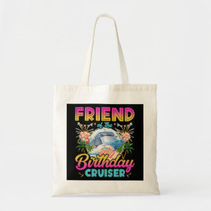 Friend of the Birthday Cruiser Vacation Tote Bag