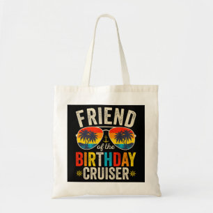 Friend of the Birthday Cruiser Vacation Tote Bag