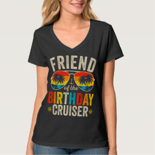 Friend of the Birthday Cruiser Vacation Women V T-Shirt