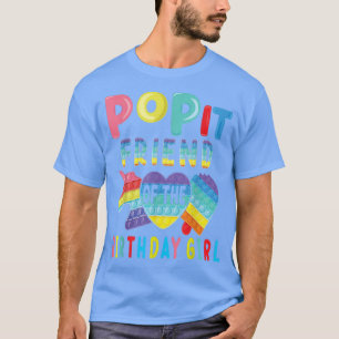friend of the Birthday Girl Pop It Unicorn Birthda T-Shirt