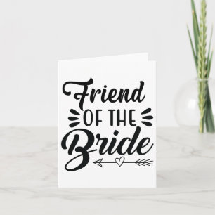 Friend Of The Bride Wedding Party Family Bridal Sh Card
