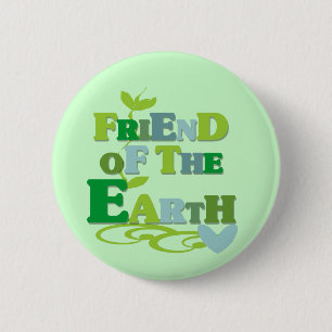 Friend of the Earth T-shirts and Gifts 6 Cm Round Badge