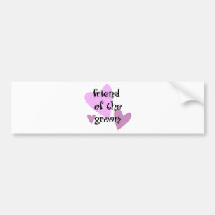 Friend of the Groom Bumper Sticker