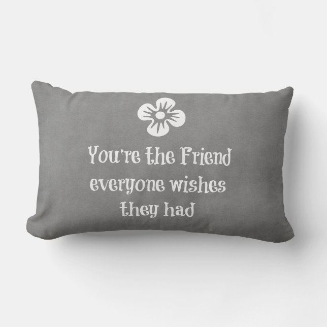 Friend Quote Lumbar Cushion (Front)