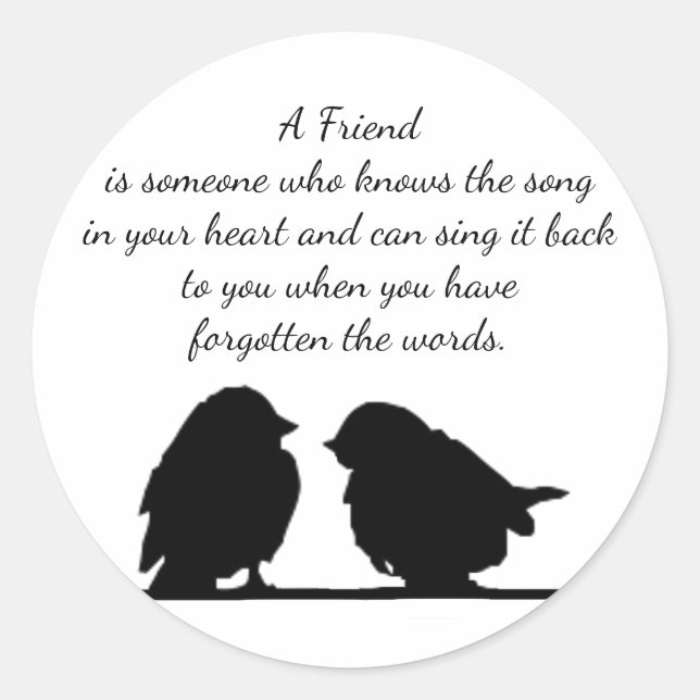 Friend quote Song in your Heart & Birds Classic Round Sticker (Front)
