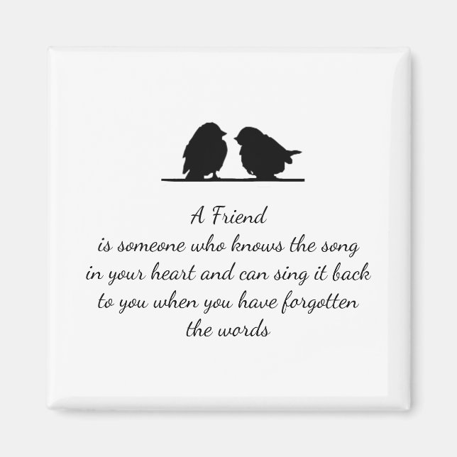 Friend quote Song in your Heart & Birds Magnet (Front)