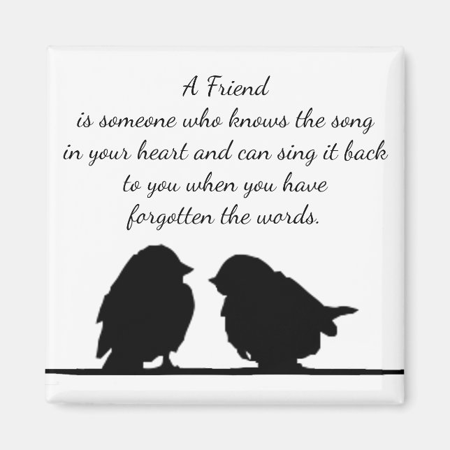Friend quote Song in your Heart & Birds Magnet (Front)