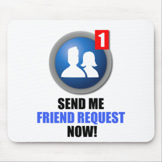 Friend Request Mousepad