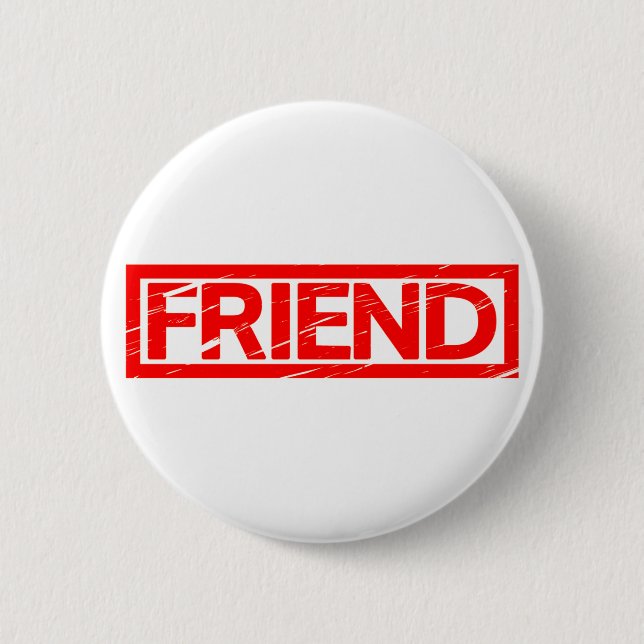 Friend Stamp 6 Cm Round Badge (Front)