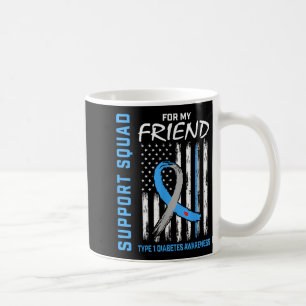 Friend Type 1 Diabetes Shirt American Flag Support Coffee Mug