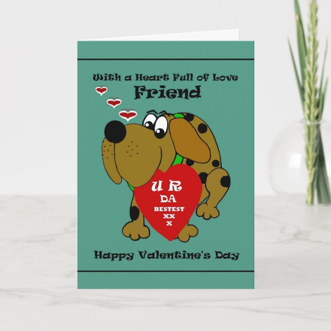 Friend - Valentine / Cartoon Dog Holiday Card (Front)
