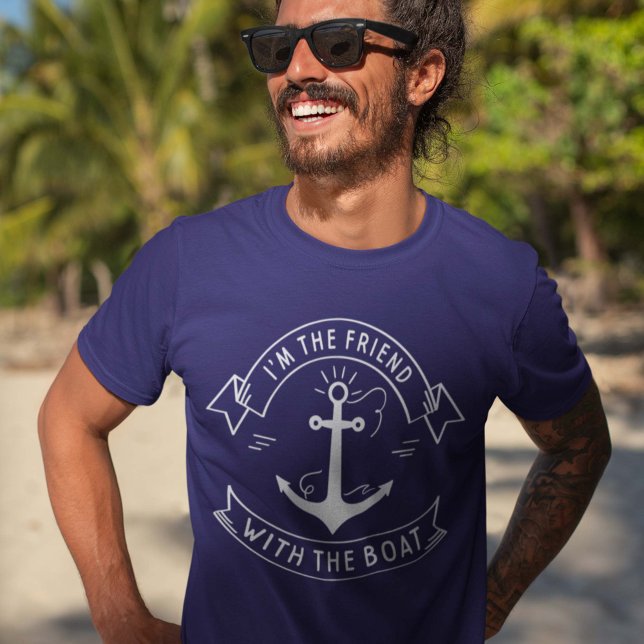 Friend With The Boat T-Shirt (Creator Uploaded)