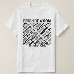 Friendcation Create your own White T-Shirt