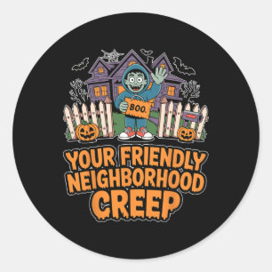 Friendly Neighbourhood Creep Halloween Boo Haunted Classic Round Sticker