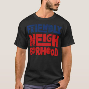 Friendly Neighbourhood T-Shirt