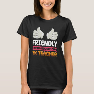 Friendly Neighbourhood Tk Teacher thumb T-Shirt