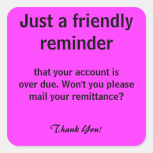 Friendly Reminder for Payment Billing Stickers
