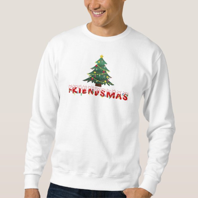 Friendmas Sweatshirt (Front)