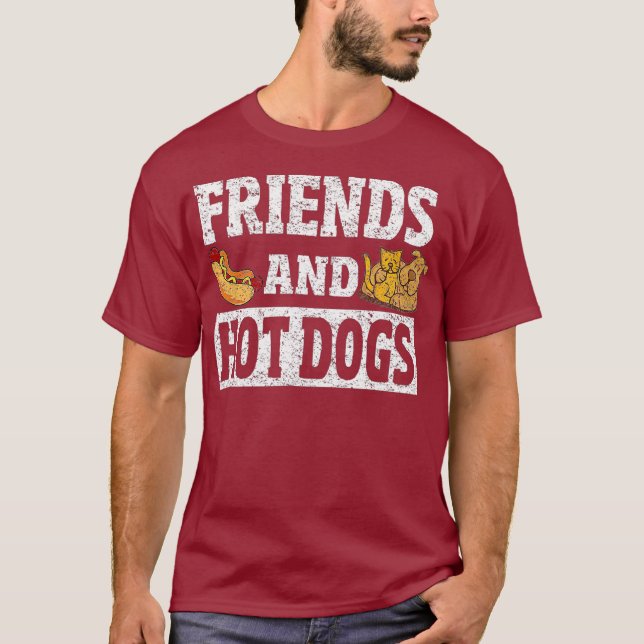 Friends and Hot Dogs Funny Hot Dog Friends Tee (Front)
