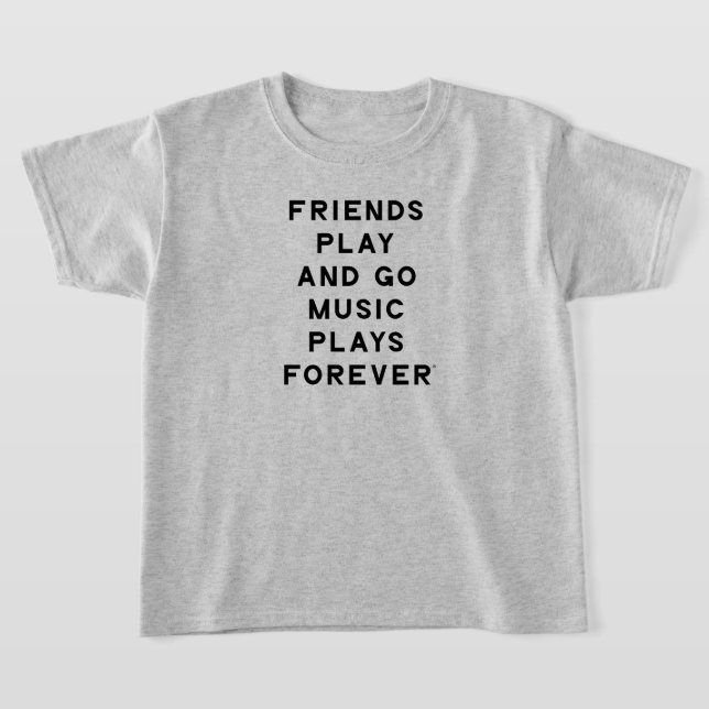 Friends and Music Quote Kids T-Shirt (Laydown)