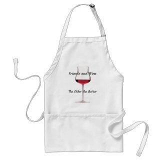 Friends and Wine - The Older the Better! Standard Apron