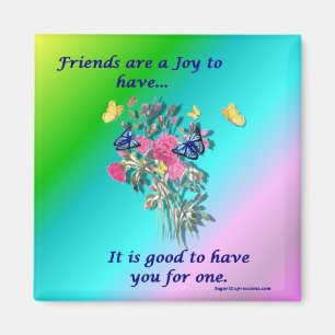 Friends are a Joy Magnet