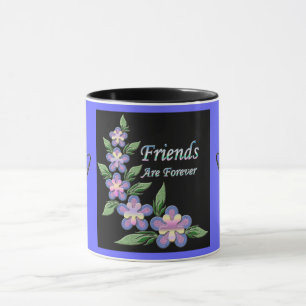 friends are forever mug