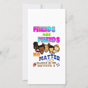 Friends Are Friends No Matter What Announcement